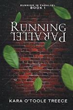 Running in Parallel: Running in Parallel Book 1 