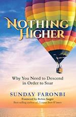 Nothing Higher: Why You Need to Descend in Order to Soar 