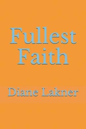 Fullest Faith