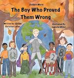 The Boy Who Proved Them Wrong 