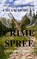 Crime Spree, A Buck Taylor Novel (Book 9) 