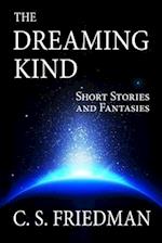 The Dreaming Kind: Short Stories and Fantasies 