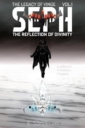 Seph: The Reflection of Divinity