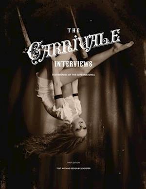 The Carnivale Interviews