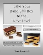 Take Your Band Saw Box to the Next Level 