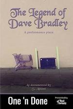 The Legend of Dave Bradley 