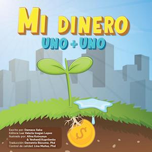 Mi Dinero Uno + Uno