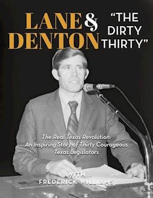 Lane Denton & "The Dirty Thirty"
