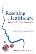 Resetting Healthcare Post-COVID-19 Pandemic 