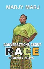 Conversations About Race: Humanity Chats 