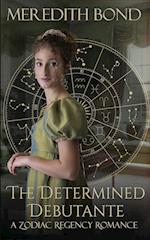 The Determined Debutante