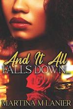 And It All Falls Down 