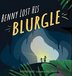 Benny Lost His Blurgle