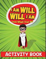 I Am Will. Will I Am