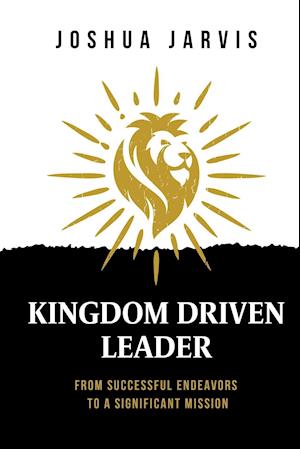 Kingdom Driven Leader