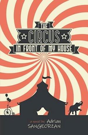 The Circus in Front of My House