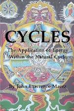 Cycles: The Application of Energy Within the Natural Cycle 