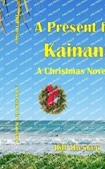 A Present for Kainani - A Christmas Novella 