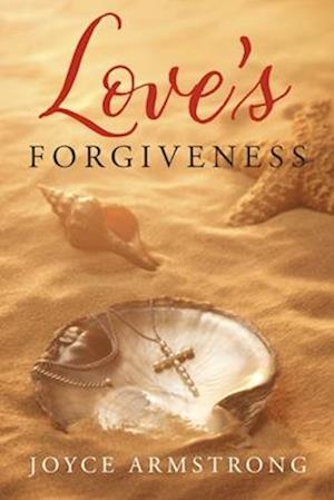 Love's Forgiveness