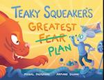 Teaky Squeaker's Greatest Plan