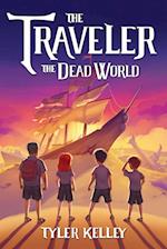 The Traveler The Dead World
