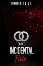Incidental Fate Book 3 