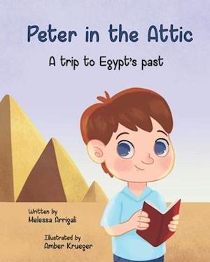 Peter in the Attic: A trip to Egypt's past