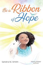 Be a Ribbon of Hope 