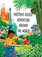 Preston's Recess Adventure Around the World 