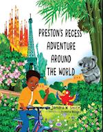 Preston's Recess Adventure Around the World 