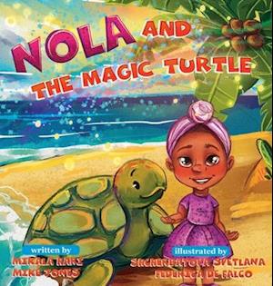 NOLA AND THE MAGIC TURTLE