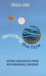 Decoding The Flow 