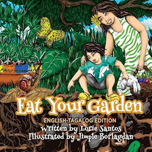 Eat Your Garden (English-Filipino Edition)