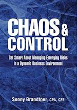 Chaos & Control: Get Smart About Managing Emerging Risks in a Dynamic Business Environment 