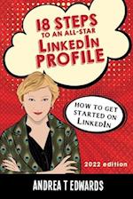 18 Steps to an All-Star LinkedIn Profile