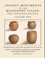 Ancient Monuments of the Mississippi Valley - The Expanded Edition Volume Two