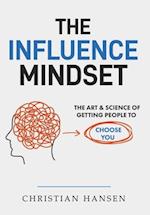 The Influence Mindset 