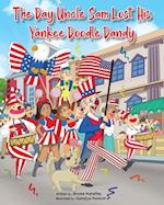 The Day Uncle Sam Lost His Yankee Doodle Dandy 