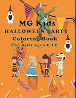 MG Kids Halloween Party: Coloring Book For Kids Ages 6-12 