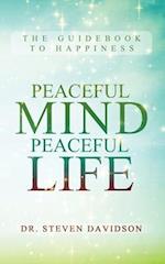 Peaceful Mind/Peaceful Life