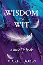 Wisdom and Wit: A Little Life Book 