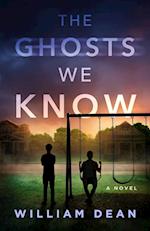 The Ghosts We Know 