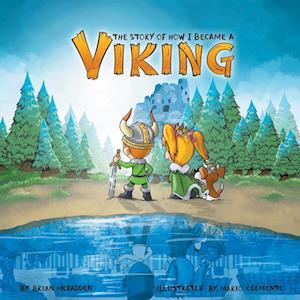 The Story of How I Became a Viking