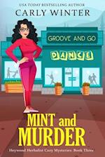 Mint and Murder : A Small Town Contemporary Cozy Mystery 