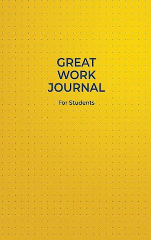 Great Work Journal For Students