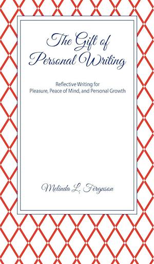 The Gift of Personal Writing