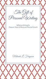 The Gift of Personal Writing 