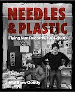 Needles and Plastic: Flying Nun Records, 1981-1988 