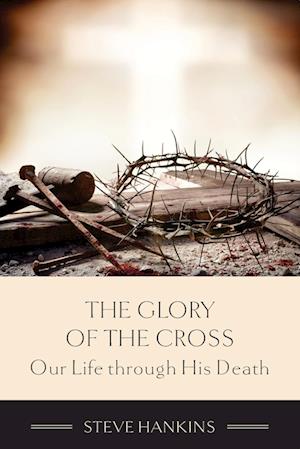 The Glory of the Cross