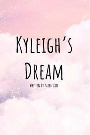 Kyleigh's Dream